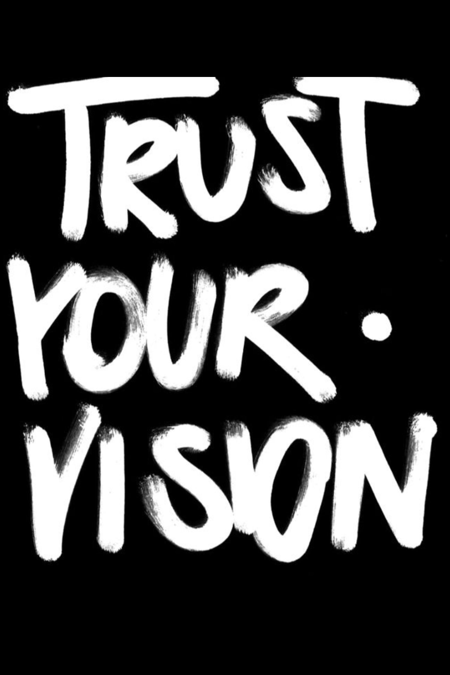 Trust Your Vision