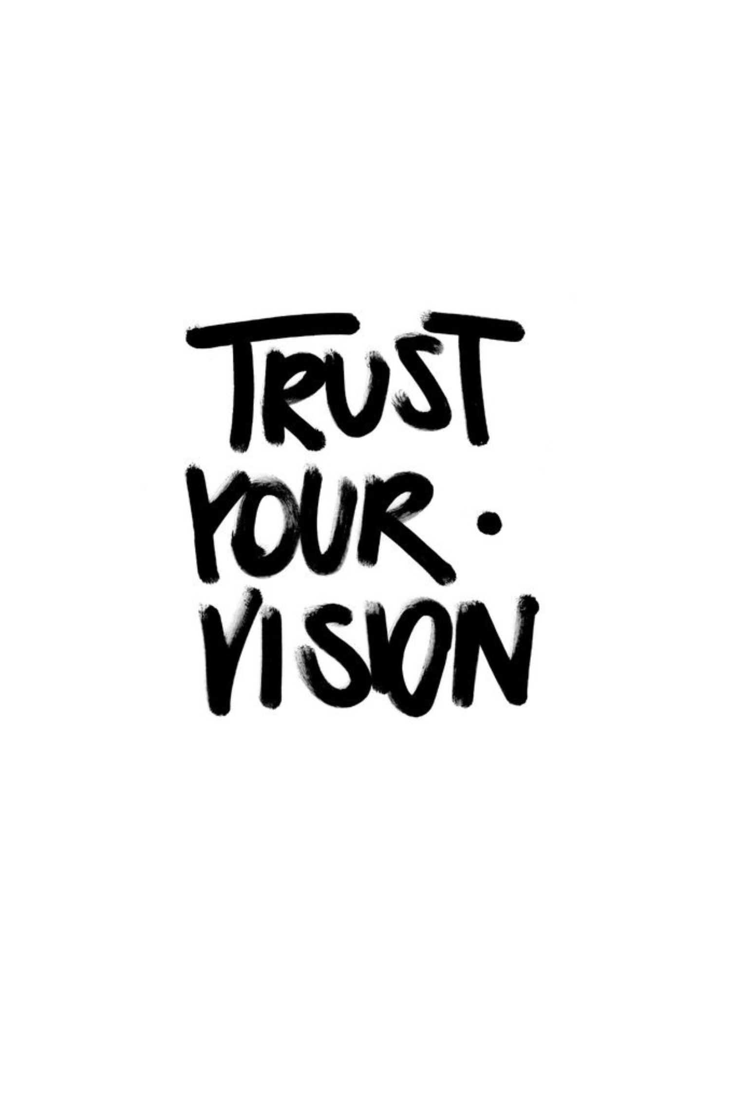 Trust Your Vision